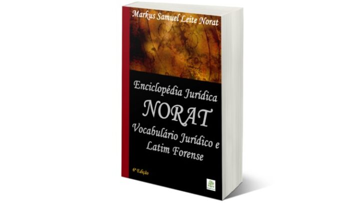 ENCICLOPÉDIA JURÍDICA NORAT: VOCABULÁRIO JURÍDICO E LATIM FORENSE