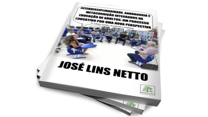 INTERDISCIPLINARIDADE, ANDRAGOGIA E METACOGNIÇÃO INTEGRADOS NA EDUCAÇÃO DE ADULTOS: UM PROCESSO EDUCATIVO POR UMA NOVA PERSPECTIVA
