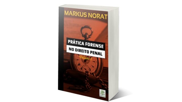 PRÁTICA FORENSE NO DIREITO PENAL: VOLUME I
