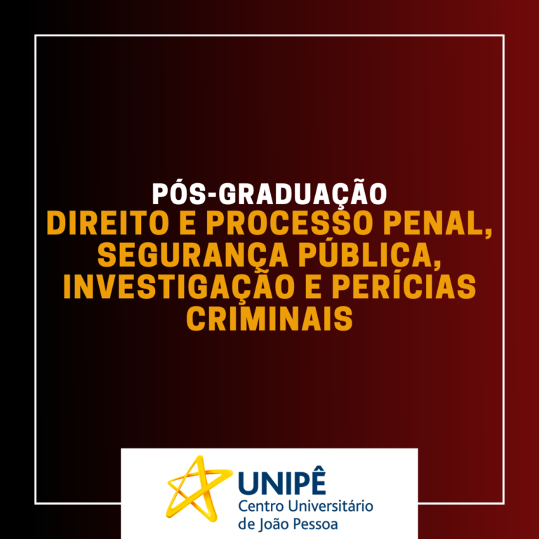 PÓS-GRADUAÇÃO EM DIREITO E PROCESSO PENAL, SEGURANÇA PÚBLICA, INVESTIGAÇÃO E PERÍCIAS CRIMINAIS – TURMA 2 (2026.2)