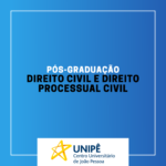 PÓS-GRADUAÇÃO EM DIREITO CIVIL E DIREITO PROCESSUAL CIVIL – TURMA 2025.2