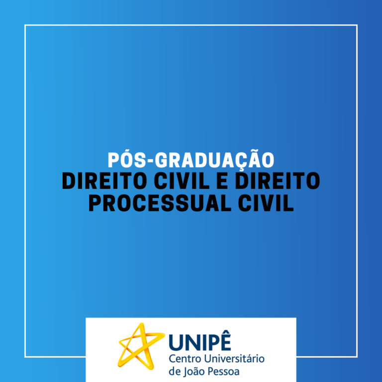 PÓS-GRADUAÇÃO EM DIREITO CIVIL E DIREITO PROCESSUAL CIVIL – TURMA 2025.1