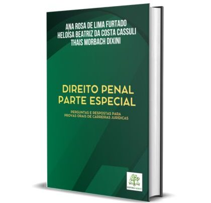 Direito Penal – Parte Especial: Perguntas e respostas para provas orais de carreiras jurídicas