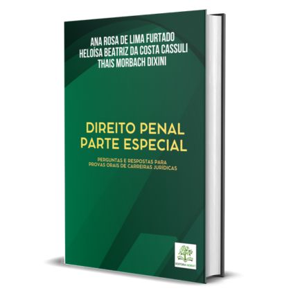 Direito Penal – Parte Especial: Perguntas e respostas para provas orais de carreiras jurídicas