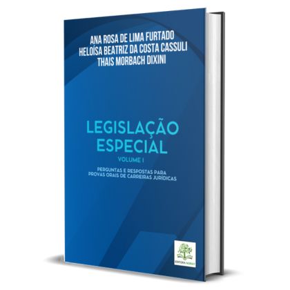 Legislação Especial – Volume I: Perguntas e respostas para provas orais de carreiras jurídicas