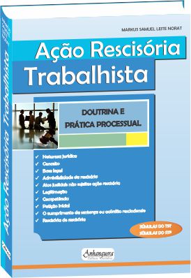 Ação Rescisória Trabalhista Ação Rescisória Trabalhista