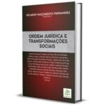 Ordem Jurídica e Transformações Sociais