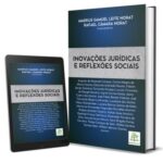 Inovações Jurídicas e Reflexões Sociais