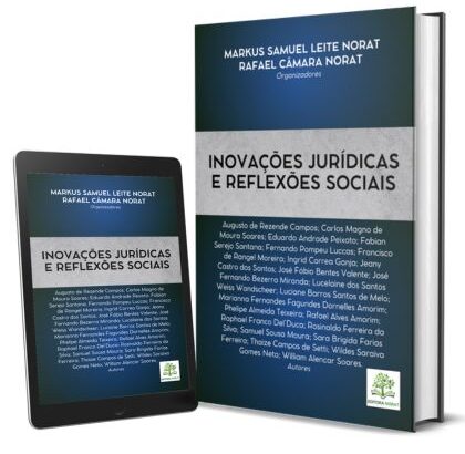 Inovações Jurídicas e Reflexões Sociais